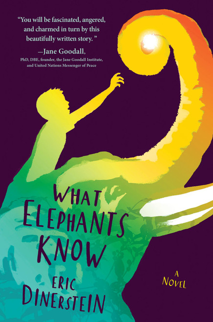 What Elephants Know - 9781484746479 by Eric Dinerstein, 9781484746479