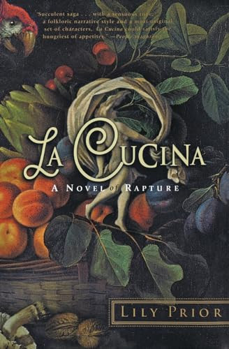 La Cucina (A Novel of Rapture) by Lily Prior, 9780060953690