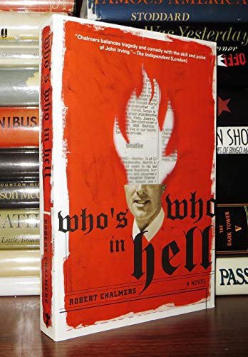 Who's Who in Hell (A Novel) by Robert Chalmers, 9780802139245