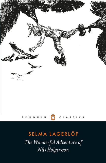The Wonderful Adventure of Nils Holgersson by Selma Lagerlof, Paul Norlen, Bertil Lybeck, 9780241206096
