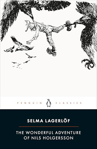 The Wonderful Adventure of Nils Holgersson by Selma Lagerlof, Paul Norlen, Bertil Lybeck, 9780241206096