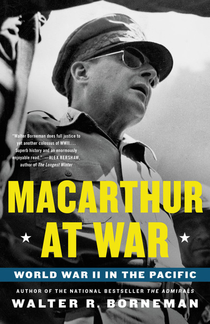 MacArthur at War (World War II in the Pacific) - 9780316405331 by Walter R. Borneman, 9780316405331