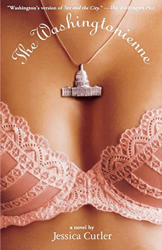 The Washingtonienne (A Novel) - 9781401308476 by Jessica Cutler, 9781401308476