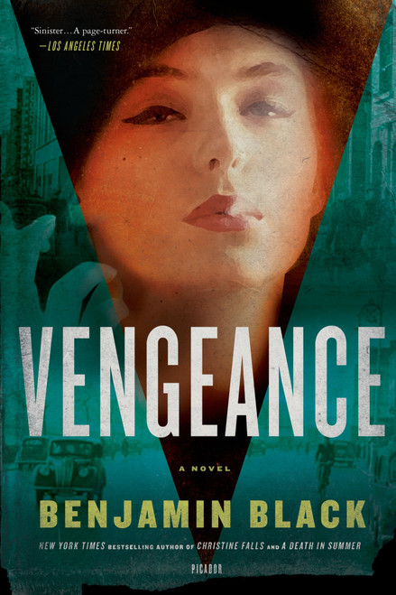 Vengeance (A Novel) by John Banville, Benjamin Black, 9781250024183