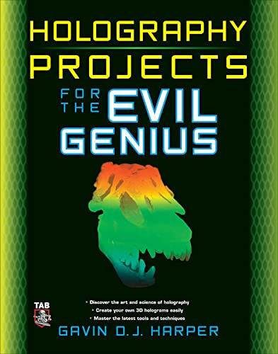 Holography Projects for the Evil Genius by Gavin D J Harper, 9780071624008