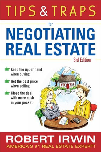 Tips & Traps for Negotiating Real Estate, Third Edition by Robert Irwin, 9780071750400