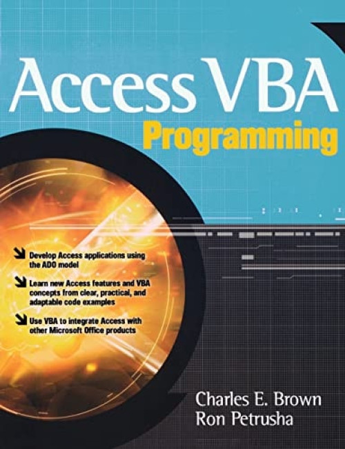 Access VBA Programming by Charles E. Brown, Ron Petrusha, 9780072231977