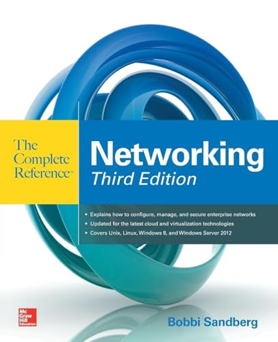 Networking The Complete Reference, Third Edition by Bobbi Sandberg, 9780071827645