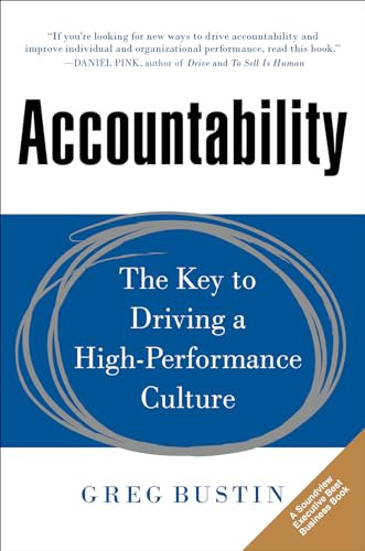Accountability: The Key to Driving a High-Performance Culture by Greg Bustin, 9780071831376