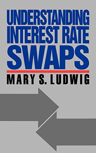 Understanding Interest Rate Swaps by Mary S. Ludwig, 9780070390201