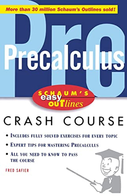 Schaum's Easy Outline of Precalculus by Fred Safier, 9780071383400