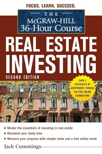 The McGraw-Hill 36-Hour Course: Real Estate Investing, Second Edition by Jack Cummings, 9780071740821