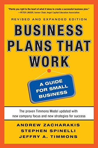 Business Plans that Work: A Guide for Small Business 2/E by Andrew Zacharakis, Stephen Spinelli, Jeffry A. Timmons, 9780071748834
