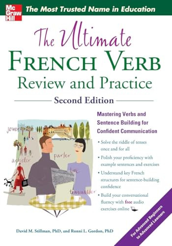 The Ultimate French Verb Review and Practice, 2nd Edition by Ronni L. Gordon, David M. Stillman, 9780071797238