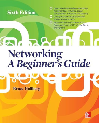 Networking: A Beginner's Guide, Sixth Edition by Bruce Hallberg, 9780071812245