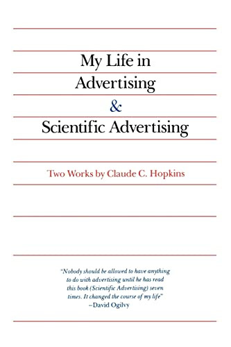 My Life in Advertising and Scientific Advertising by Claude Hopkins, 9780844231013