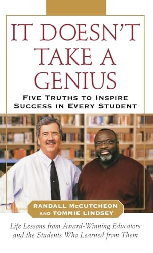 It Doesn't Take A Genius (Five Truths to Inspire Success in Every Student) by Tommie Lindsey, Randall McCutcheon, 9780071460842