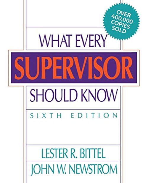 What Every Supervisor Should Know by Lester R. Bittel, 9780070055896