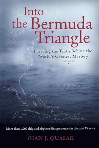 Into the Bermuda Triangle (Pursuing the Truth Behind the World's Greatest Mystery) by Gian Quasar, 9780071452175