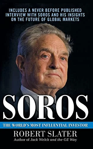 Soros: The Life, Ideas, and Impact of the World's Most Influential Investor by Robert Slater, 9780071608442