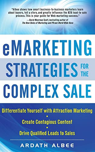 eMarketing Strategies for the Complex Sale by Ardath Albee, 9780071628648