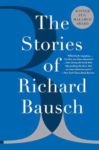 The Stories of Richard Bausch by Richard Bausch, 9780060956226