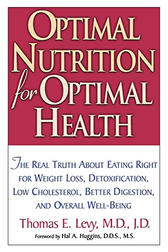 Optimal Nutrition for Optimal Health by Thomas E. Levy, 9780658016936