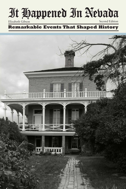It Happened In Nevada (Remarkable Events That Shaped History) by Elizabeth Gibson, 9780762758715