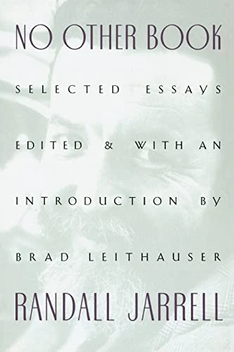 No Other Book (Selected Essays) by Randall Jarrell, 9780060956387