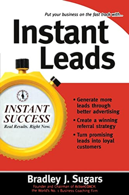 Instant Leads by Bradley J. Sugars, Brad Sugars, 9780071466639