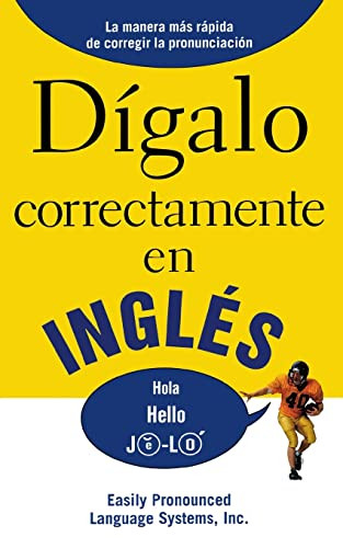 DIGALO CORRECTAMENTE EN INGLES (Say It Right In English) by EPLS, NA, 9780071469210