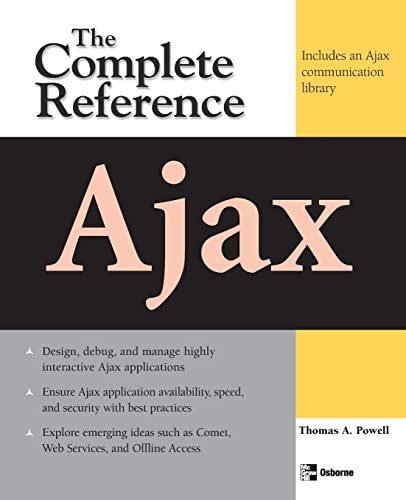 Ajax: The Complete Reference by Thomas A. Powell, 9780071492164