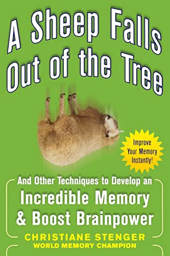 A Sheep Falls Out of the Tree: And Other Techniques to Develop an Incredible Memory and Boost Brainpower by Christiane Stenger, 9780071615013