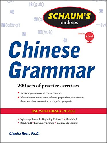 Schaum's Outline of Chinese Grammar by Claudia Ross, 9780071635264