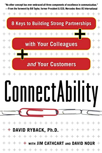 ConnectAbility: 8 Keys to Building Strong Partnerships with Your Colleagues and Your Customers by Jim Cathcart, David Ryback, David Nour, 9780071638852