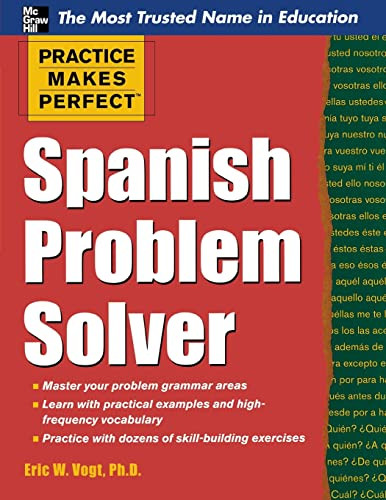 Practice Makes Perfect Spanish Problem Solver by Eric W. Vogt, 9780071756198