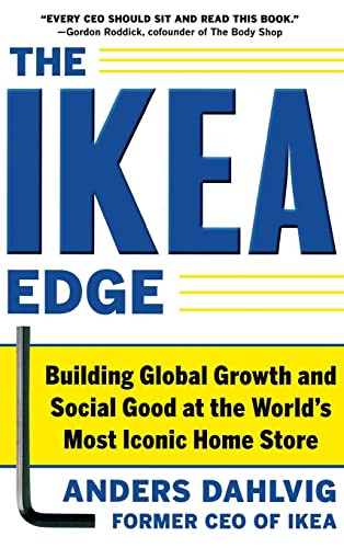 The IKEA Edge: Building Global Growth and Social Good at the World's Most Iconic Home Store by Anders Dahlvig, 9780071777650