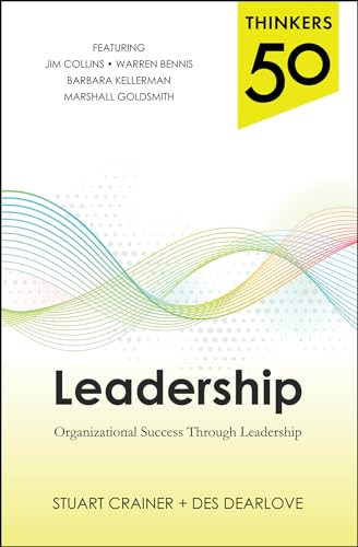 Thinkers 50 Leadership: Organizational Success through Leadership by Des Dearlove, Stuart Crainer, 9780071827515