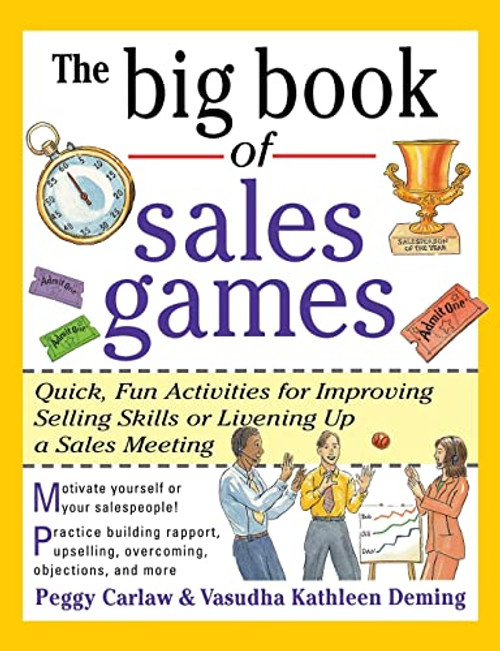 The Big Book of Sales Games by Peggy Carlaw, Vasudha K. Deming, 9780071343367