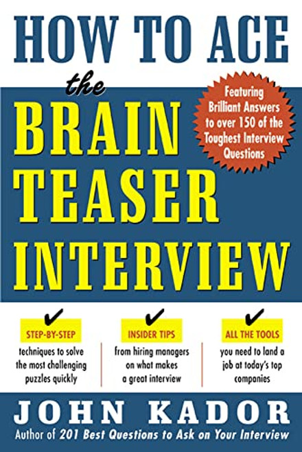 How to Ace the Brainteaser Interview by John Kador, 9780071440011