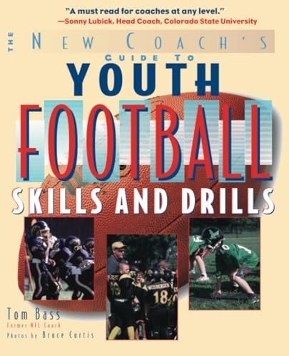 Youth Football Skills & Drills (A New Coach's Guide) by Tom Bass, 9780071441797