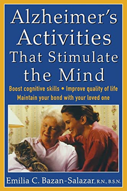 Alzheimer's Activities That Stimulate the Mind by Emilia Bazan-Salazar, 9780071447317