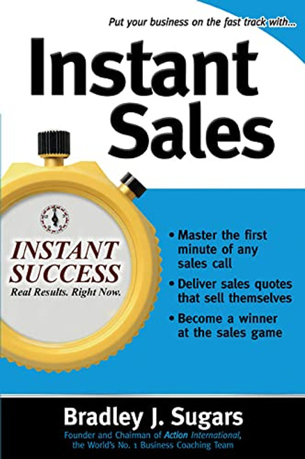 Instant Sales by Bradley J. Sugars, Brad Sugars, 9780071466646