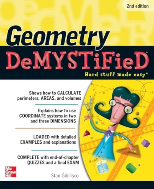 Geometry DeMYSTiFieD, 2nd Edition by Stan Gibilisco, 9780071756266