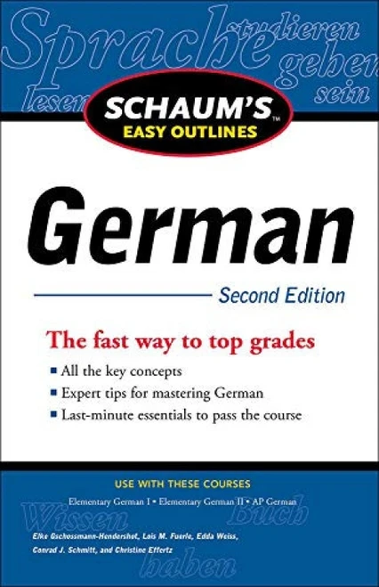 Schaum's Easy Outline of German, Second Edition by Elke Gschossmann-Hendershot, 9780071760584