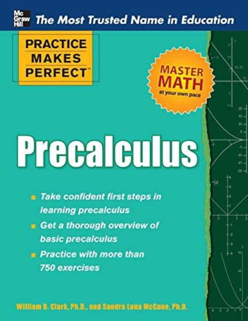 Practice Makes Perfect Precalculus by William D. Clark, Sandra Luna McCune, 9780071761789