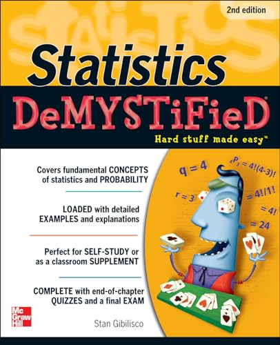 Statistics DeMYSTiFieD, 2nd Edition by Stan Gibilisco, 9780071751339