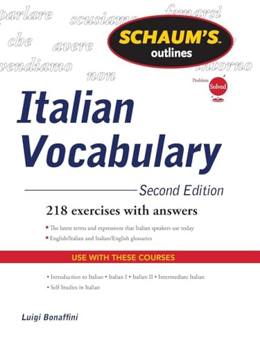 Schaum's Outline of Italian Vocabulary, Second Edition by Fiorenza Consonni Clark, Luigi Bonaffini, Conrad J. Schmitt, 9780071755481