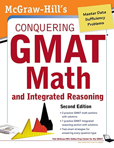 McGraw-Hills Conquering the GMAT Math and Integrated Reasoning, 2nd Edition by Robert E. Moyer, 9780071776103