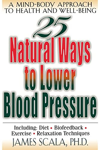 25 Nautural Ways To Lower Blood Pressure by James Scala, 9780658007026